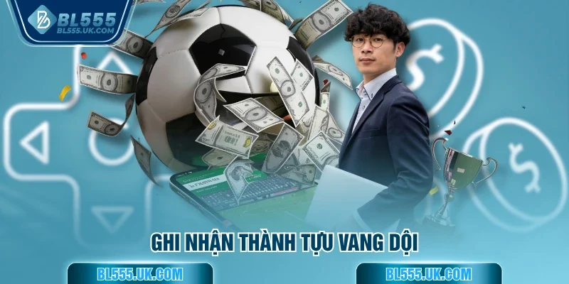 Ghi nhận thành tựu vang dội